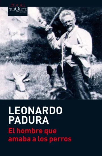 Hombre Que Amaba A Los Perros, El
