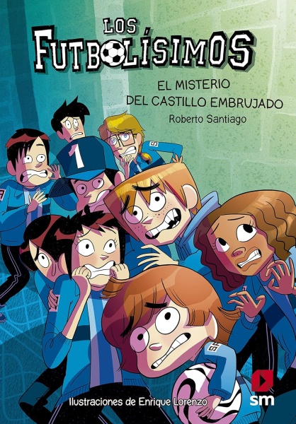 Futbolisimos 6. Misterio Del Castillo Embrujado