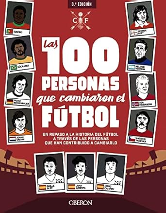 100 Personas Que Cambiaron El Futbol