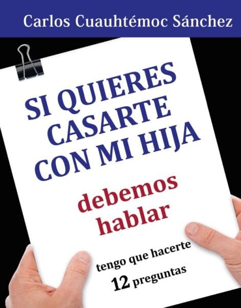Si Quieres Casarte Con Mi Hija