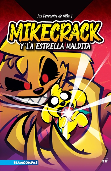 Perrerias De Mike 1. Mikecrack Y La Estrella Maldita