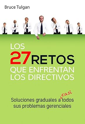 27 Retos Que Enfrentan Los Directivos